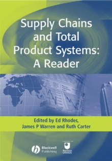 Supply Chains and Total Product Systems : A Reader