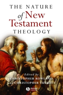 The Nature of New Testament Theology : Essays in Honour of Robert Morgan