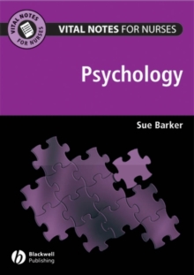 Vital Notes for Nurses : Psychology, Paperback / softback Book Vital Notes for Nurses : Psychology, Paperback / softback Book