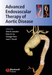 Advanced Endovascular Therapy of Aortic Disease, Hardback Book Advanced Endovascular Therapy of Aortic Disease, Hardback Book