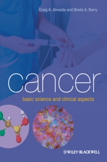 Cancer : Basic Science and Clinical Aspects