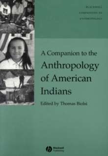 A Companion to the Anthropology of American Indians