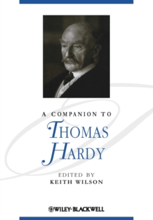 A Companion to Thomas Hardy, Hardback Book A Companion to Thomas Hardy, Hardback Book