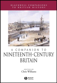 A Companion to Nineteenth-Century Britain