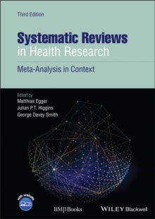 Systematic Reviews in Health Research : Meta-Analysis in Context