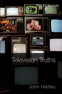 Television Truths : Forms of Knowledge in Popular Culture