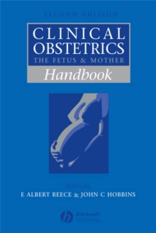 Handbook of Clinical Obstetrics : The Fetus and Mother