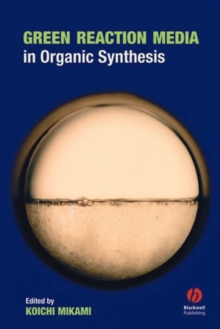 Green Reaction Media in Organic Synthesis