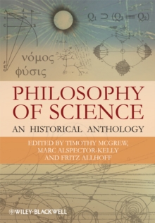 Philosophy Of Science : An Historical Anthology