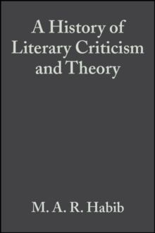 A History of Literary Criticism : From Plato to the Present, Paperback / softback Book A History of Literary Criticism : From Plato to the Present, Paperback / softback Book