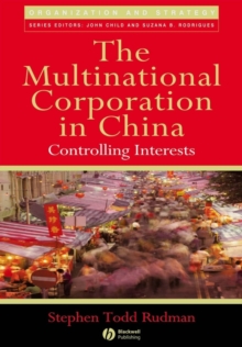 The Multinational Corporation in China : Controlling Interests