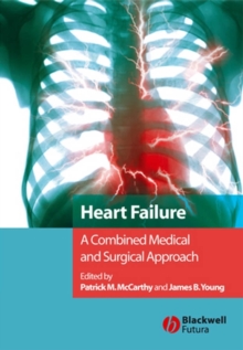 Heart Failure : A Combined Medical and Surgical Approach