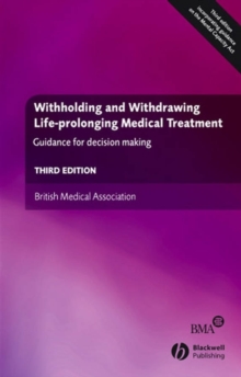 Withholding and Withdrawing Life-prolonging Medical Treatment : Guidance for Decision Making