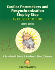 Cardiac Pacemakers and Resynchronization Step by Step : An Illustrated Guide