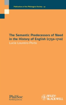 The Semantic Predecessors of Need in the History of English (c.750-1710), Paperback Book The Semantic Predecessors of Need in the History of English (c.750-1710), Paperback Book