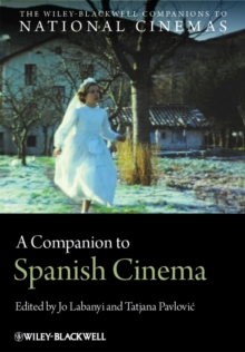 A Companion to Spanish Cinema, Hardback Book A Companion to Spanish Cinema, Hardback Book