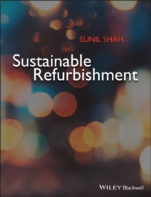 Sustainable Refurbishment, Paperback Book Sustainable Refurbishment, Paperback Book