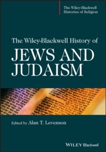 The Wiley-Blackwell History of Jews and Judaism, Hardback Book The Wiley-Blackwell History of Jews and Judaism, Hardback Book