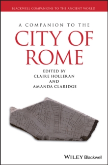 A Companion to the City of Rome, Hardback Book A Companion to the City of Rome, Hardback Book