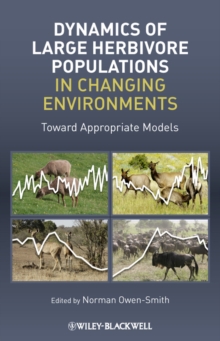Dynamics of Large Herbivore Populations in Changing Environments, Hardback Book Dynamics of Large Herbivore Populations in Changing Environments, Hardback Book