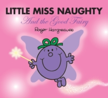 Little Miss Naughty and the Good Fairy, Paperback Book Little Miss Naughty and the Good Fairy, Paperback Book