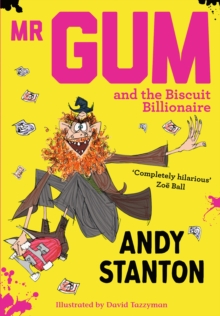 Mr Gum and the Biscuit Billionaire