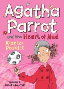 Agatha Parrot and the Heart of Mud, Paperback Book Agatha Parrot and the Heart of Mud, Paperback Book