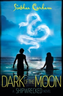 Dark of the Moon : A Shipwrecked novel, Paperback Book Dark of the Moon : A Shipwrecked novel, Paperback Book