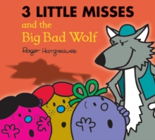 The Three Little Miss and the Big Bad Wolf, Paperback Book The Three Little Miss and the Big Bad Wolf, Paperback Book