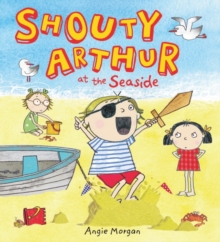 Shouty Arthur At The Seaside, Paperback Book Shouty Arthur At The Seaside, Paperback Book
