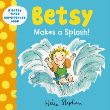 Betsy Makes a Splash, Hardback Book Betsy Makes a Splash, Hardback Book