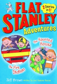 Flat Stanley Adventures : The Haunted House and the Fire Station, Paperback Book Flat Stanley Adventures : The Haunted House and the Fire Station, Paperback Book