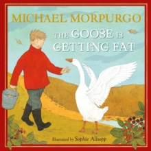The Goose is Getting Fat, Hardback Book The Goose is Getting Fat, Hardback Book