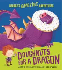 Doughnuts for a Dragon, Paperback / softback Book Doughnuts for a Dragon, Paperback / softback Book
