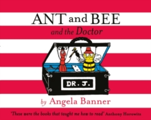 Ant and Bee and the Doctor, Hardback Book Ant and Bee and the Doctor, Hardback Book