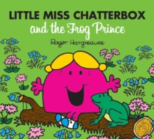 Little Miss Chatterbox and the Frog Prince, Paperback Book Little Miss Chatterbox and the Frog Prince, Paperback Book