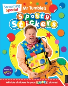 Something Special: Mr Tumble's Spotty Stickers Book, Paperback Book Something Special: Mr Tumble's Spotty Stickers Book, Paperback Book