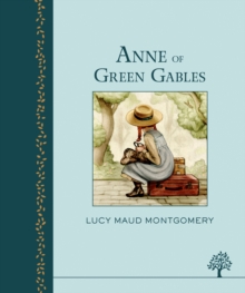 Anne of Green Gables, Hardback Book Anne of Green Gables, Hardback Book