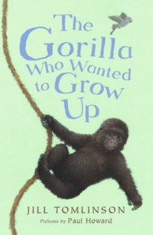 The Gorilla Who Wanted to Grow Up, Paperback Book The Gorilla Who Wanted to Grow Up, Paperback Book