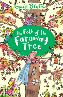 The Folk of the Faraway Tree, Paperback Book The Folk of the Faraway Tree, Paperback Book