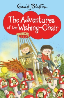 The Adventures of the Wishing-Chair, Paperback Book The Adventures of the Wishing-Chair, Paperback Book