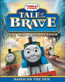 Thomas & Friends: Tale of the Brave Movie Storybook, Paperback Book Thomas & Friends: Tale of the Brave Movie Storybook, Paperback Book
