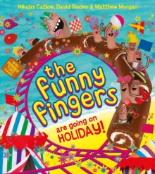 The Funny Fingers are Going on Holiday, Paperback Book The Funny Fingers are Going on Holiday, Paperback Book