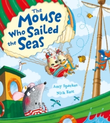 The Mouse Who Sailed the Seas, Paperback Book The Mouse Who Sailed the Seas, Paperback Book