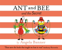 Ant and Bee and the Secret, Hardback Book Ant and Bee and the Secret, Hardback Book