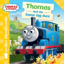 Thomas & Friends: My First Railway Library: Thomas and the Easter Egg Hunt, Board book Book Thomas & Friends: My First Railway Library: Thomas and the Easter Egg Hunt, Board book Book
