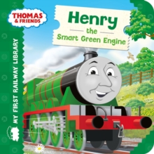 Thomas & Friends: My First Railway Library: Henry the Smart Green Engine, Hardback Book Thomas & Friends: My First Railway Library: Henry the Smart Green Engine, Hardback Book
