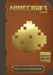 Minecraft Redstone Handbook - Updated Edition : An Official Minecraft Book from Mojang, Hardback Book Minecraft Redstone Handbook - Updated Edition : An Official Minecraft Book from Mojang, Hardback Book