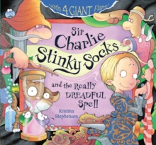 Sir Charlie Stinky Socks: The Really Dreadful Spell, Paperback Book Sir Charlie Stinky Socks: The Really Dreadful Spell, Paperback Book