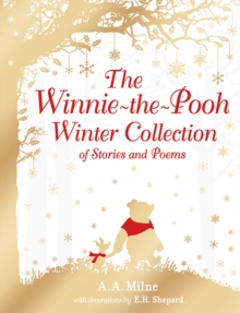 The Winnie-the-Pooh Winter Collection of Stories and Poems, Hardback Book The Winnie-the-Pooh Winter Collection of Stories and Poems, Hardback Book